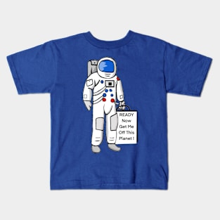 Astronaut packed and ready to go Kids T-Shirt